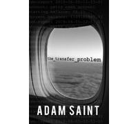 Adam Saint The Transfer Problem (Tascabile)