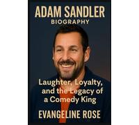 ADAM SANDLER: Laughter, Loyalty, and the Legacy of a Comedy King