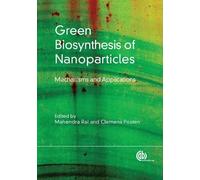 Adam Schröfel Green Biosynthesis of Nanoparticles (Copertina rigida)