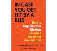 Adam Seifer Abby Schneiderman Gene Newma In Case You Get Hit by a Bu (Tascabile)