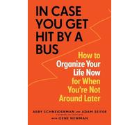 Adam Seifer Abby Schneiderman Gene Newma In Case You Get Hit by a Bu (Tascabile)