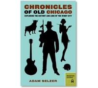 Adam Selzer Chronicles of Old Chicago (Tascabile)