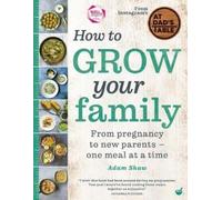 Adam Shaw How to Grow Your Family (Copertina rigida)