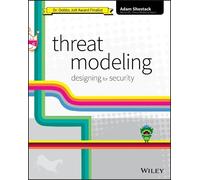 Threat Modeling - Designing for Security by Shostack, Adam