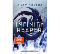 Adam Silvera Hanna Christine Fliedner Christo Infinity Reaper (Copertina rigida)