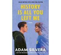 Adam Silvera History Is All You Left Me (Deluxe Edition) (Tascabile)