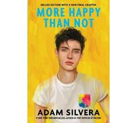 Adam Silvera More Happy Than Not (Deluxe Edition) (Tascabile)