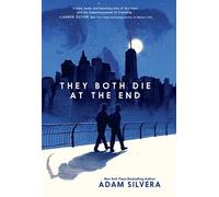 Adam Silvera They Both Die at the End (Copertina rigida)
