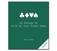 Adam Slutsky 52 Things to Pick Up Your Poker Game (Tascabile)
