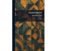 Adam Smith: 1776-1926