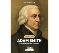Adam Smith 250 ans de la Richesse des nations