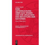 Adam Smith Adam Smith: Eine Untersuchung Über Das Wesen Und D (Copertina rigida)