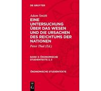 Adam Smith Adam Smith: Eine Untersuchung Über Das Wesen Und D (Copertina rigida)