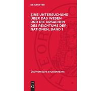 Adam Smith Adam Smith: Eine Untersuchung Über Das Wesen Und D (Copertina rigida)