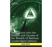 Adam Smith An Inquiry Into the Nature and Causes of the Wealt (Copertina rigida)
