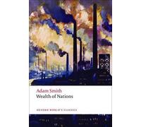 Adam Smith An Inquiry into the Nature and Causes of the Wealth of Na (Tascabile)