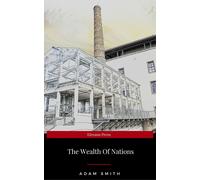 Adam Smith An Inquiry into the Nature and Causes of the Wealth of Na (Tascabile)