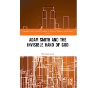 Adam Smith and the Invisible Hand of God