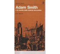 Adam Smith e la nascita della scienza economica