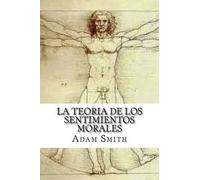 Adam Smith La Teoria de los Sentimientos Morales (Tascabile)
