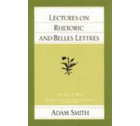 Adam Smith Lectures on Rhetoric & Belles Lettres (Tascabile)