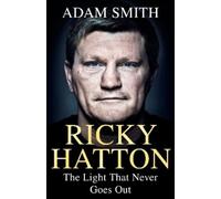 Adam Smith Ricky Hatton (Copertina rigida) (PRESALE 10/09/2026)