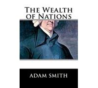 Adam Smith The Wealth of Nations (Tascabile)