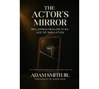 Adam Smith The Actor's Mirror (Tascabile)