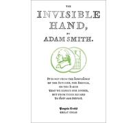 Adam Smith The Invisible Hand (Tascabile) Penguin Great Ideas