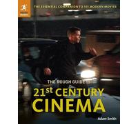 Adam Smith The Rough Guide to 21st Century Cinema (Tascabile) Rough Guides
