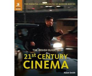 Adam Smith The Rough Guide to 21st Century Cinema (Tascabile) Rough Guides