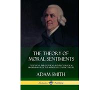 Adam Smith The Theory of Moral Sentiments (Copertina rigida)