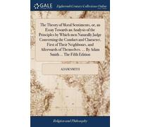 Adam Smith The Theory of Moral Sentiments, or, an Essay Towar (Copertina rigida)