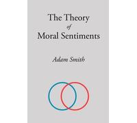 Adam Smith The Theory of Moral Sentiments (Tascabile)