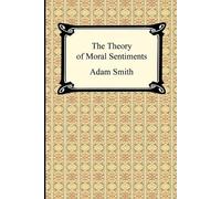 Adam Smith The Theory of Moral Sentiments (Tascabile)