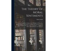 Adam Smith The Theory of Moral Sentiments (Tascabile)