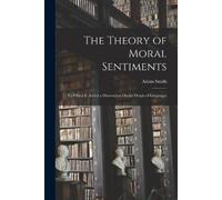 Adam Smith The Theory of Moral Sentiments (Tascabile)