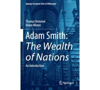 Adam Smith: The Wealth of Nations: An Introduction