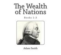 Adam Smith The Wealth of Nations (Books 1-3) (Tascabile)