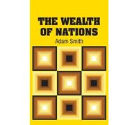 Adam Smith The Wealth of Nations (Copertina rigida)