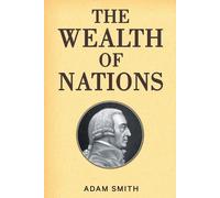 Adam Smith The Wealth of Nations (Tascabile)