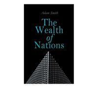 Adam Smith The Wealth of Nations (Tascabile)