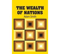 Adam Smith The Wealth of Nations (Tascabile)