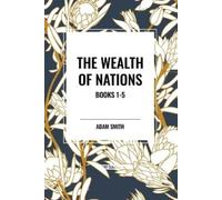 Adam Smith The Wealth of Nations (Tascabile)