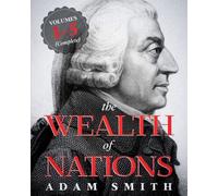 Adam Smith The Wealth of Nations (Tascabile)