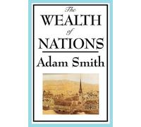 Adam Smith The Wealth of Nations (Tascabile)