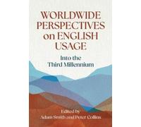 Worldwide Perspectives on English Usage: Into the Third Millennium
