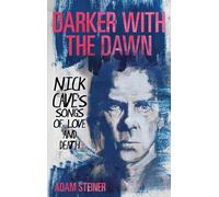 Adam Steiner Darker with the Dawn (Copertina rigida)