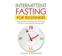 Adam Stephens Intermittent Fasting for Beginners (Tascabile)