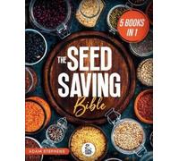 Adam Stephens The Seed Saving Bible (Tascabile)